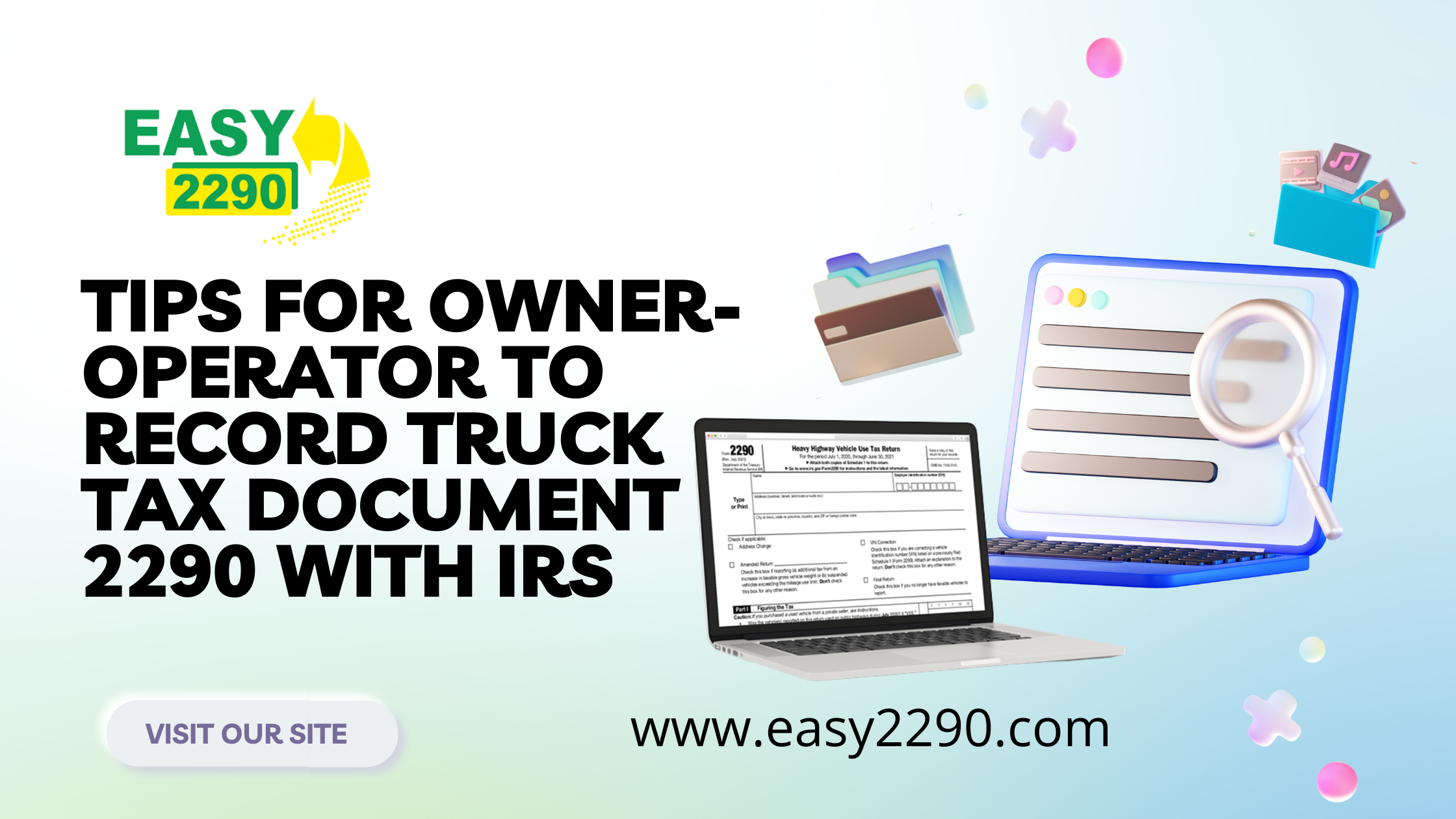 Tips For Owner-Operator To record Truck tax document 2290 with IRS