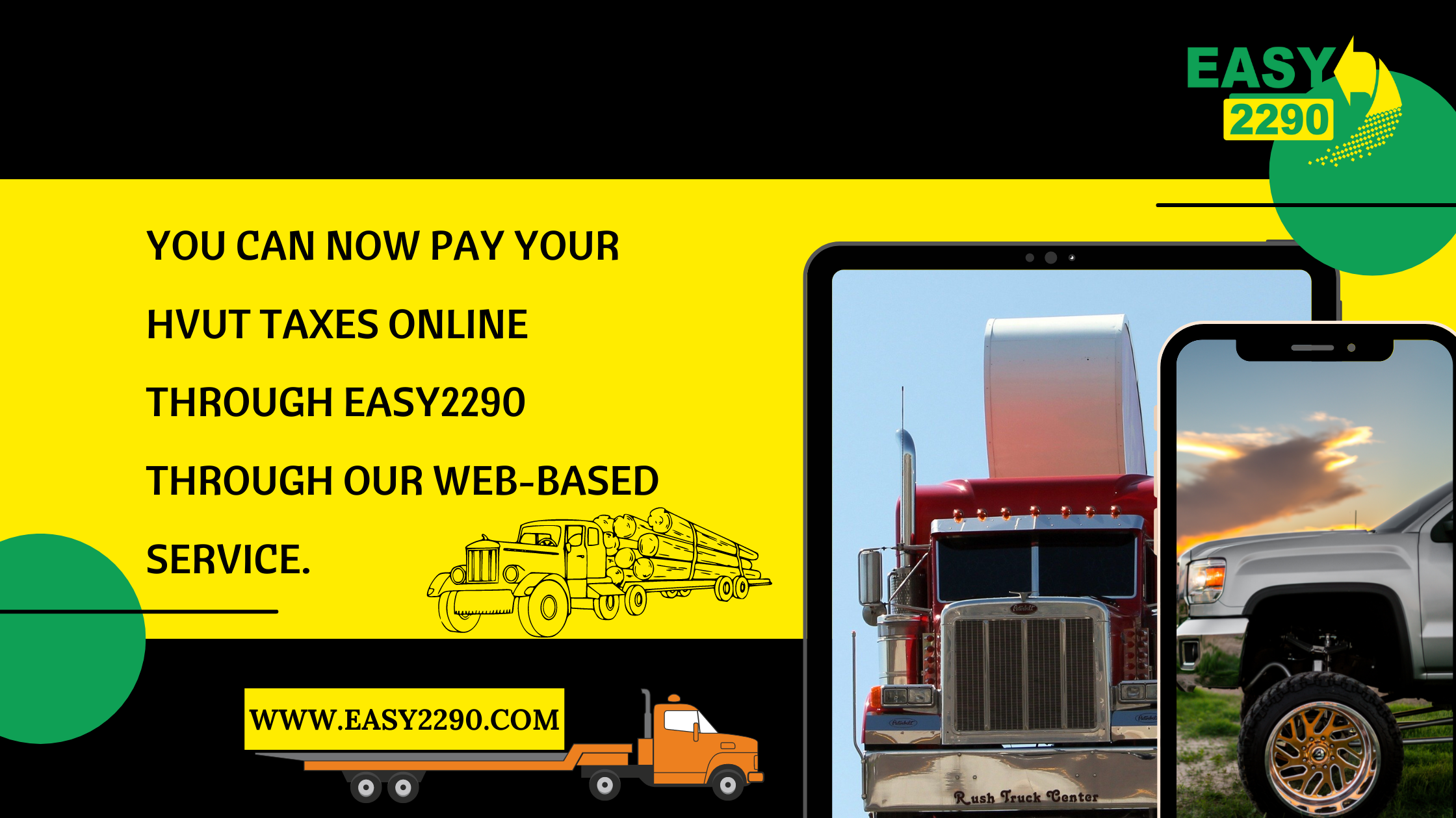 You can now pay your HVUT taxes online through Easy2290 through our web-based service.